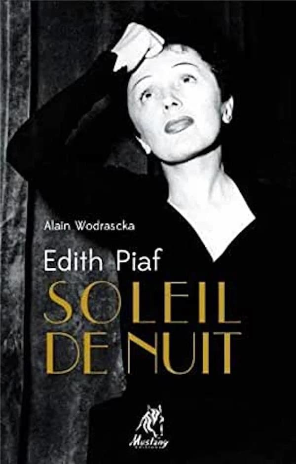 Edith Piaf, soleil de nuit