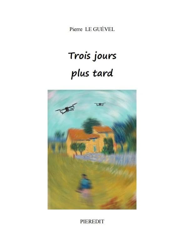 Trois jours plus tard