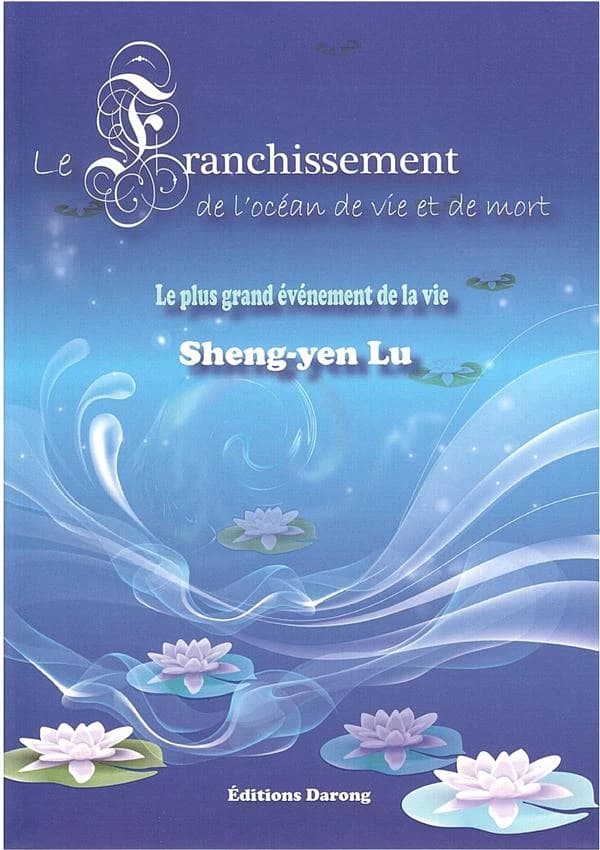 Le franchissement de l'océan de vie et de mort : le plus grand événement de la vie