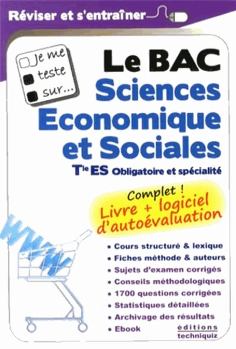 JE ME TESTE SUR...LE BAC SCIENCES ECONOMIQUES ET SOCIALES TLE ES
