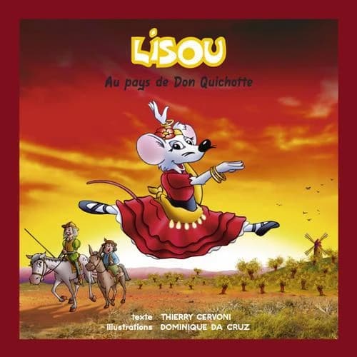 Lisou, au pays de Don Quichotte