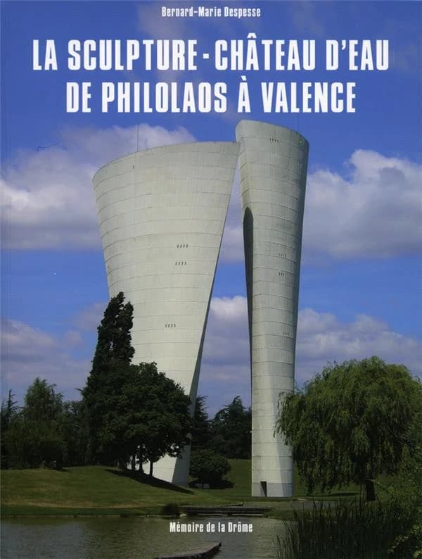 La sculpture-château d'eau de Philolaos à Valence