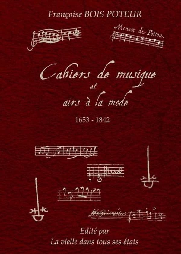 Cahiers de musique et airs à la mode : 1653-1842