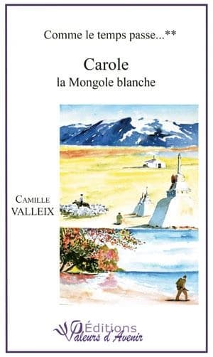 Carole, la Mongole blanche