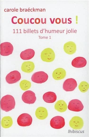 111 billets d'humeur jolie : d'octobre 2008 à mai 2010, dont 10 inédits !