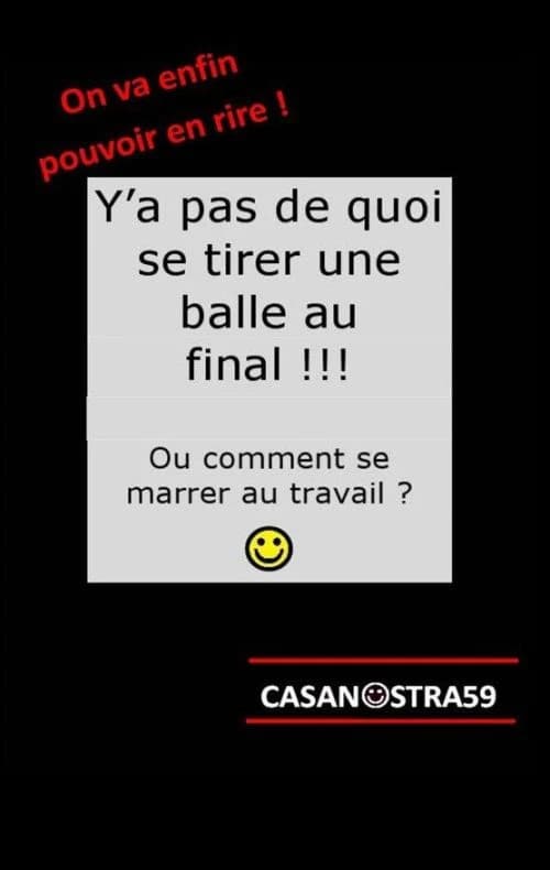 Y'a pas de quoi se tirer une balle au final !!! ou Comment se marrer au travail ?