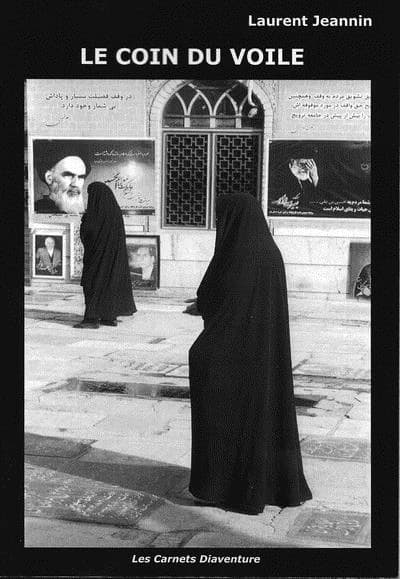 Le coin du voile : reportage en Iran