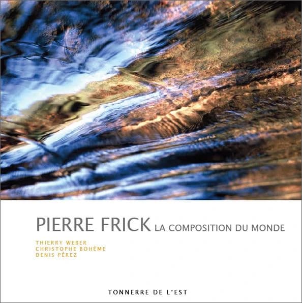 Pierre Frick : la composition du monde