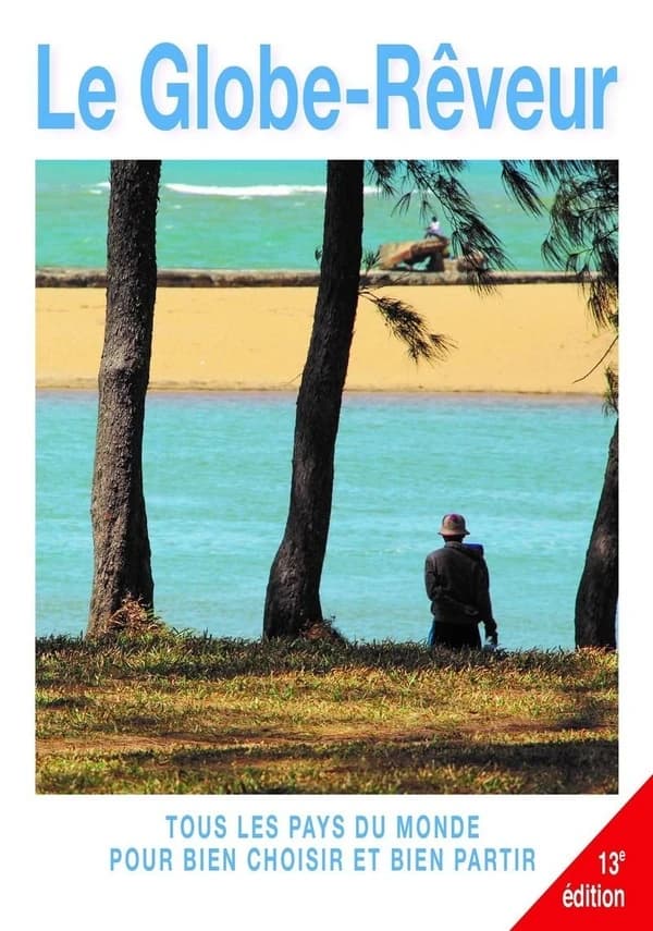 Le globe-rêveur : dictionnaire touristique de tous les pays du monde (13e éd.) Robert Pailhès