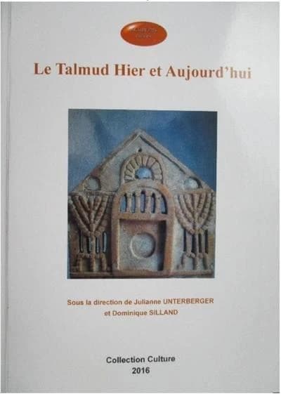 Le Talmud hier et aujourd'hui : [colloque, Lycée Saint Jean Baptiste de La Salle, Reims, 20 novembre 2016]