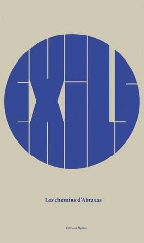 Exils : les chemins d'Abraxas