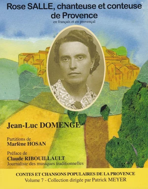 Rose Salle, chanteuse et conteuse de Provence : en français et en provençal