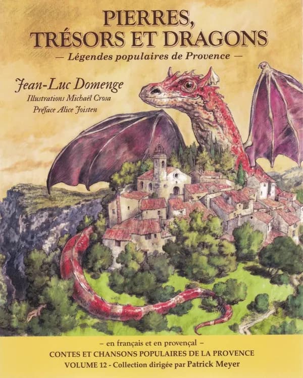 Pierres, trésors et dragons : légendes populaires de Provence
