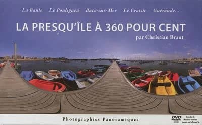 La presqu'île à 360 pour cent : La Baule, Le Pouliguen, Batz-sur-Mer, Le Croizic, Guérande,...