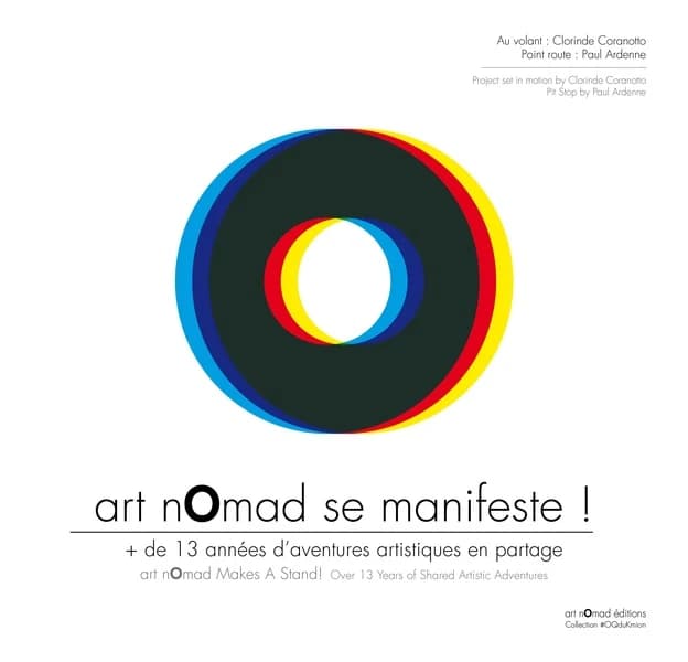 Art nOmad se manifeste ! : + de 13 années d'aventures artistiques en partage