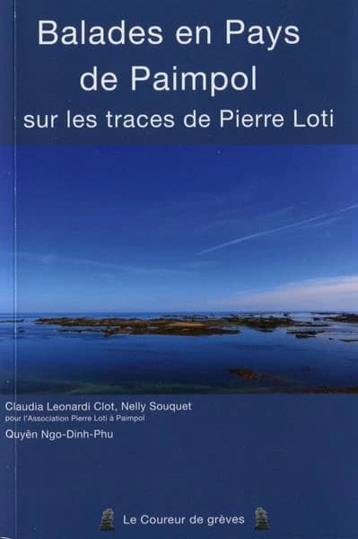 Balades en pays de Paimpol : sur les traces de Pierre Loti
