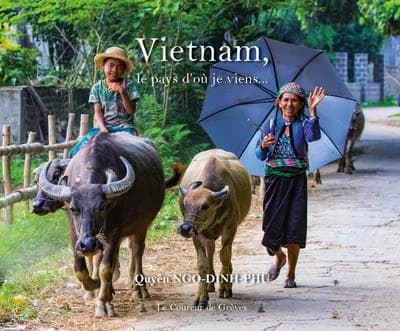 Vietnam, le pays d'où je viens
