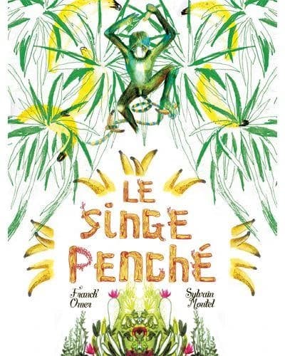 Le singe penché