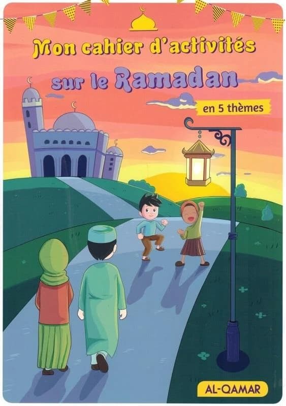 Mon cahier d'activités sur le Ramadan