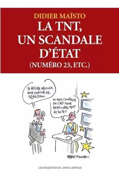 La TNT, un scandale d'État : Numéro 23, etc.