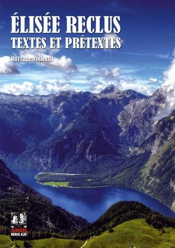 Elisée Reclus - textes et prétextes