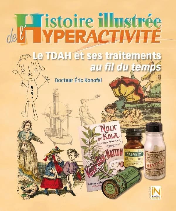 Histoire illustrée de l'hyperactivité : le TDAH et ses traitements au fil du temps