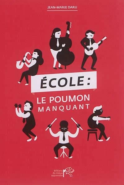 École : le poumon manquant : poser un regard critique et constructif sur notre système éducatif