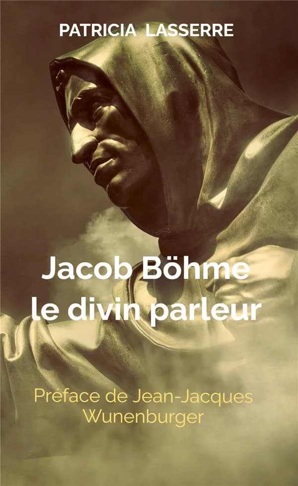 Jacob Böhme, le divin parleur