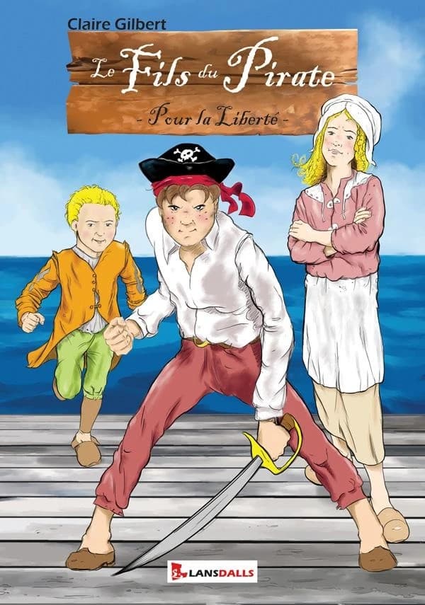 Le fils du pirate : Pour la liberté