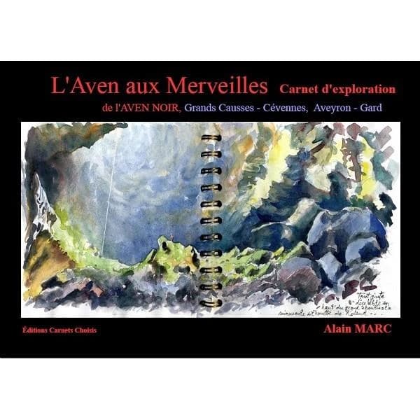 L'aven aux merveilles, carnet d'exploration
