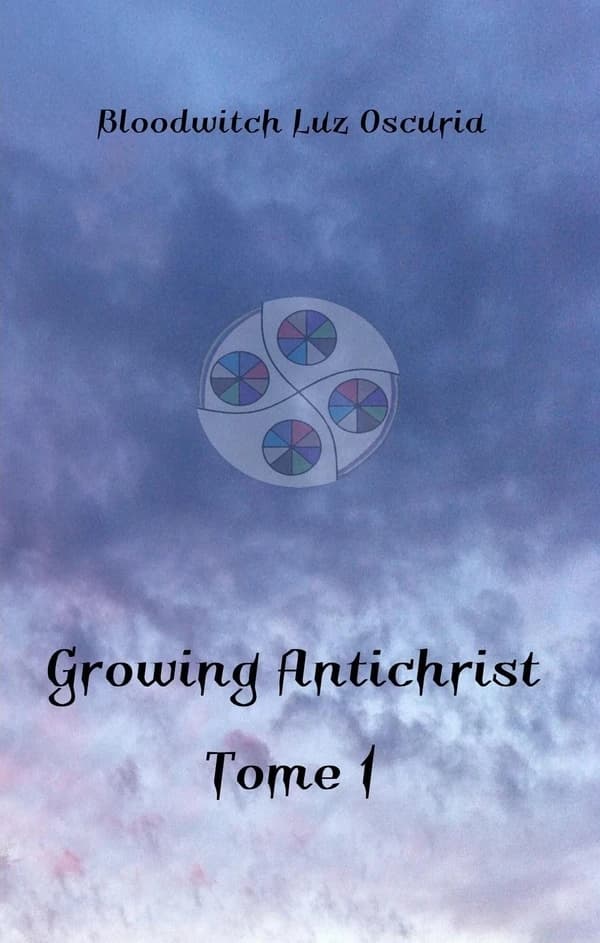 Growing Antichrist. Tome 1