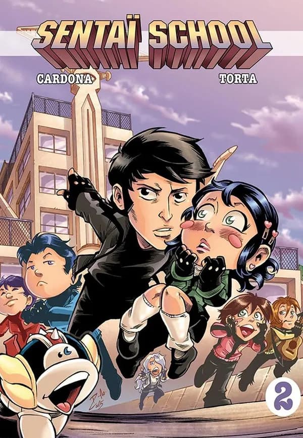 Sentaï school : l'école des héros. 2