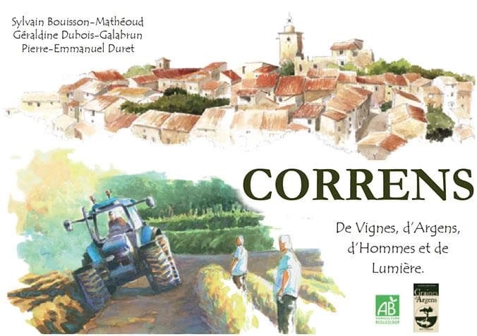 Correns : de vignes, d'Argens, d'hommes et de lumière