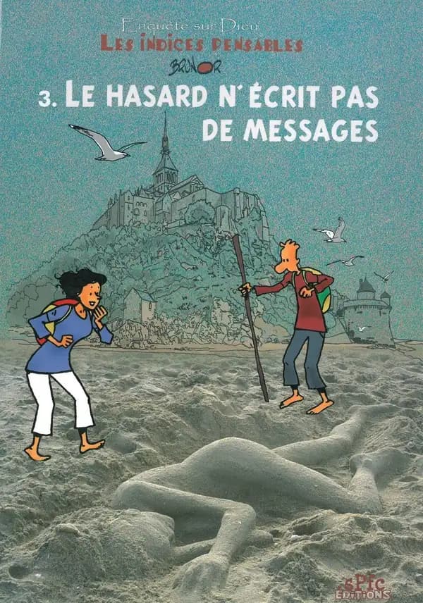 Le hasard n'écrit pas de messages (3e éd.) textes et dessins de Brunor