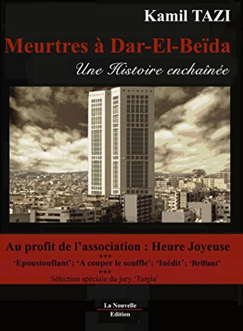 Meurtres à Dar-El-Beïda : une histoire enchaînée (Éd. limitée) Kamil Tazi