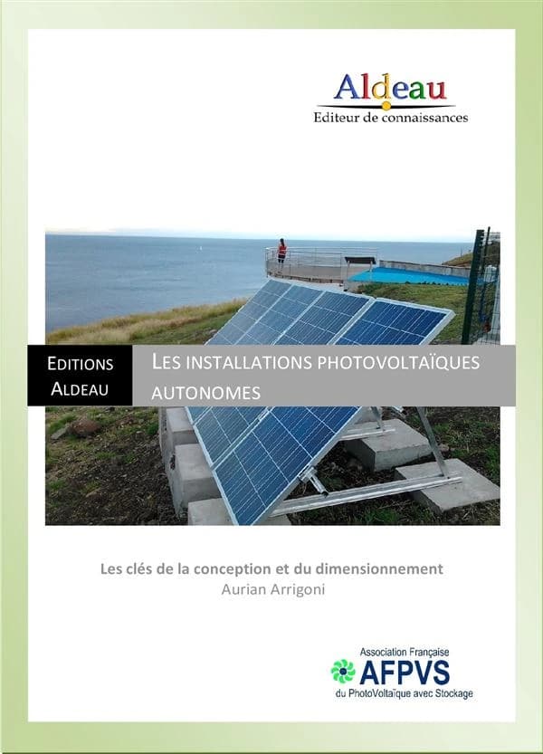 Installations photovoltaïques autonomes ; les clés de la conception et du dimensionnement