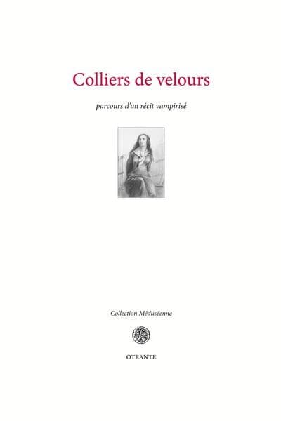 Colliers de velours : parcours d'un récit vampirisé...