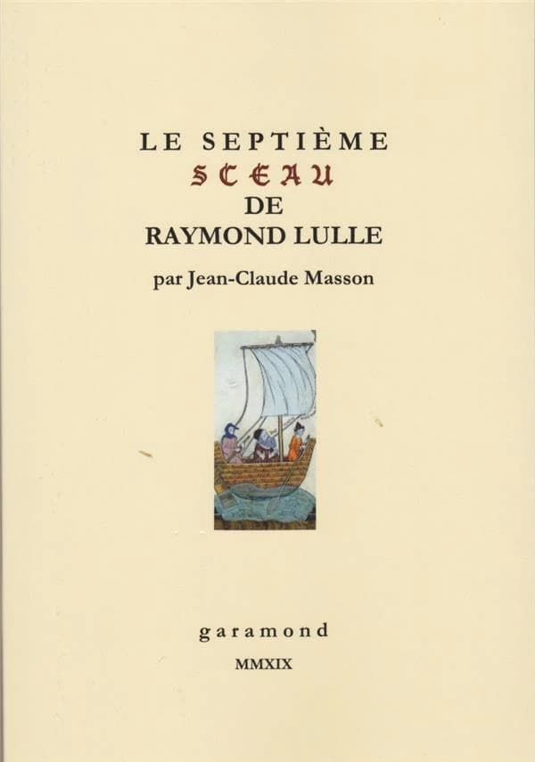 Le septième sceau de Raymond Lulle