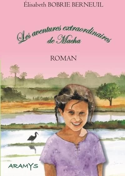 Les aventures extraordinaires de Macha : roman
