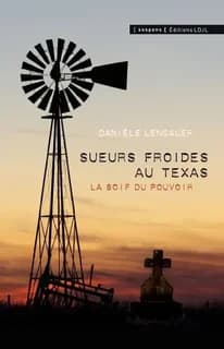 Sueurs froides au Texas : la soif du pouvoir