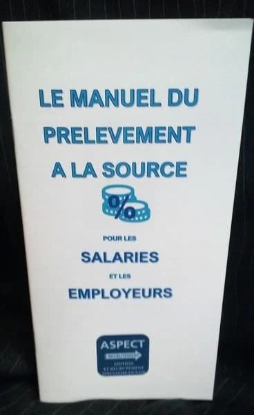 Le manuel du prélèvement à la source pour les salariés et les employeurs