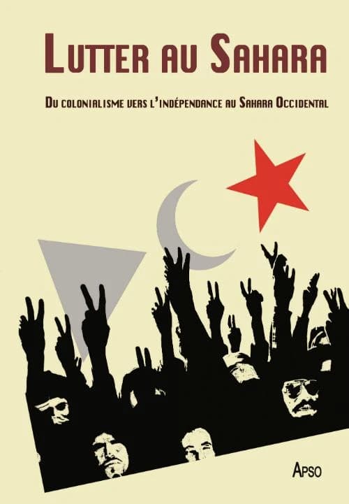 Lutter au Sahara : du colonialisme vers l'indépendance au Sahara Occidental