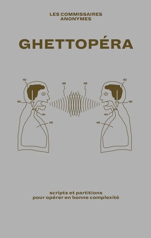 Ghettopéra : scripts et partitions pour opérer en bonne complexité