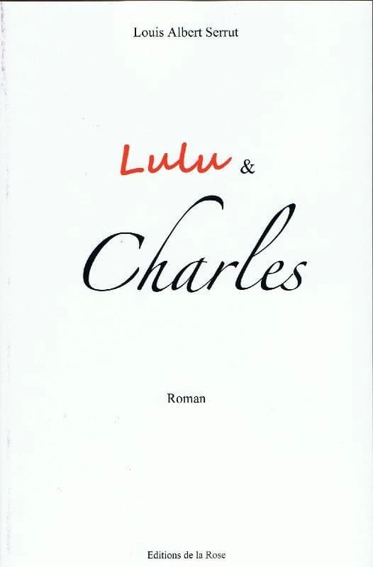 Lulu & Charles. Louis-Albert Serrut