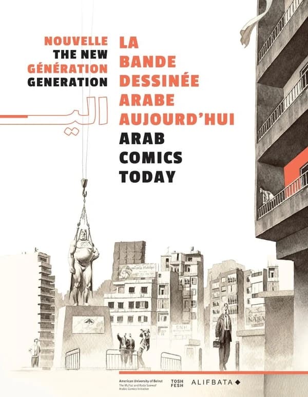 Nouvelle génération : la bande dessinée arabe aujourd'hui : [exposition, Angoulême, Cité internationale de la bande dessinée et de l'image, 25 janvier-4 novembre 2018] : The new generation : Arab comics today