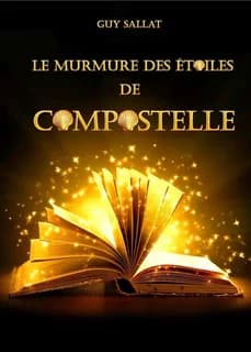 Le murmure des étoiles de Compostelle