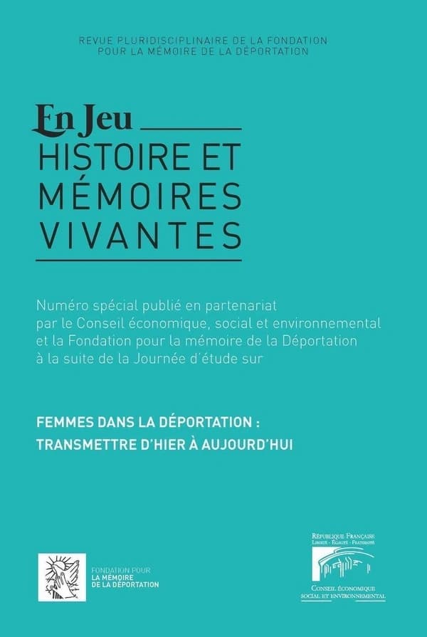 Revue En jeu : histoires et mémoires vivantes : femmes dans la déportation : transmettre d'hier à aujourd'hui