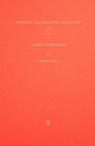 Tombeau de Philippe Jaccottet : Tombe d'abeilles