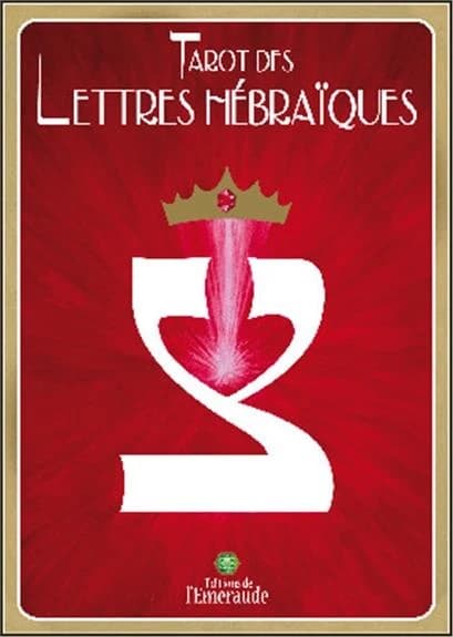 Tarot des lettres hébraïques : la danse de vie des lettres hébraïques : tarot