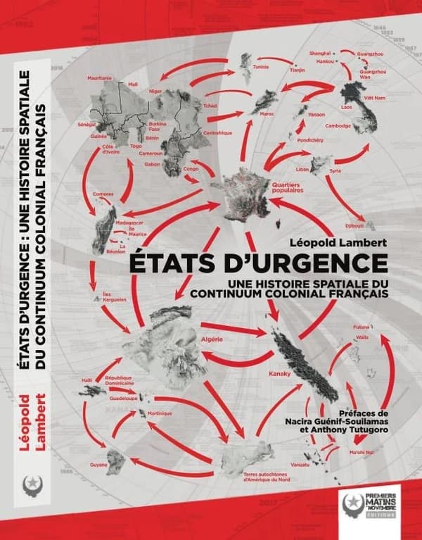 États d'urgence : une histoire spatiale du continuum colonial français